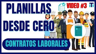 🟢 CURSO DE PLANILLAS : Contratos Laborales | Planillas desde cero para principiantes VIDEO 3