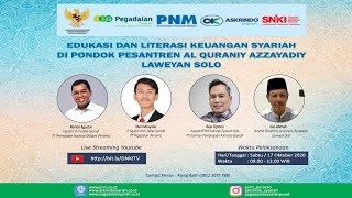 Edukasi dan Literasi Keuangan Syariah di Pondok Pesantren Al Quraniy Azzayadiy Laweyan Solo