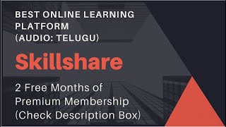 Skillshare - Best online learning platform in Telugu (2 Free Months Premium Membership)