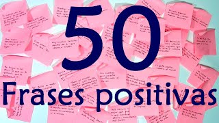 50 frases positivas / canal rayo solar