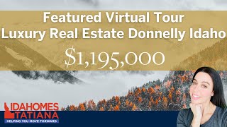 VIRTUAL TOUR LUXURY TOWNHOME DONNELLY IDAHO $1,195,000