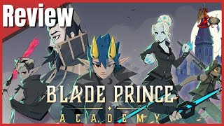 Blade Prince Academy Review