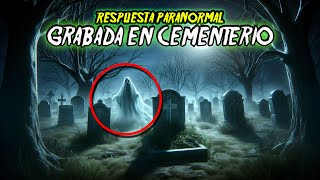 Muestras De Actividad PARANORMAL Grabadas En El CEMENTERIO  / Episodio 20 Nuestro mundo