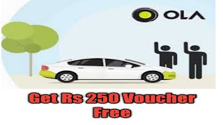 Ola Offer Get Rs 250 Discount latest 2018 trick