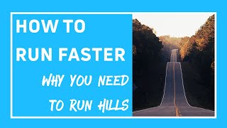 HOW TO RUN FASTER | HILLS