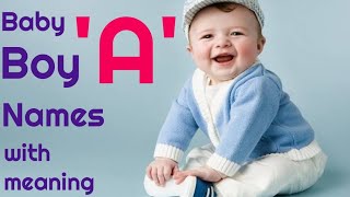 Hindu baby BOY names starting with letter A