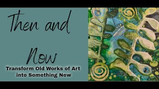 Transform Your Art: Then Vs Now