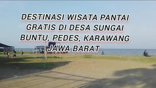 Wisata Pantai Gratis di sungai buntu pedes Karawang Jawa Barat