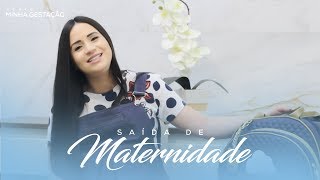 Saída de Maternidade | Série Minha Gestação | Luana Rodrigues