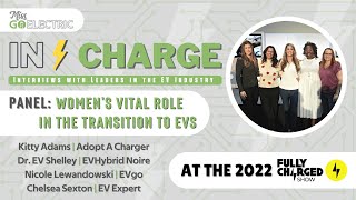 Women's Vital Role in the Transition to Electric Vehicles | In Charge: Chelsea Sexton and More!