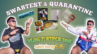 Vlog 7: SWABTEST & Quarantine🥺😥 | Day 8-9 Thailand Quarantine🇹🇭