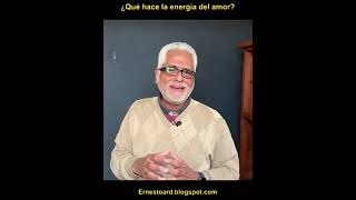 ¿Qué hace la energía del amor?