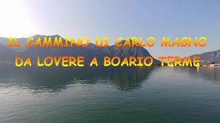 IL CAMMINO DI CARLO MAGNO da lovere a boario terme