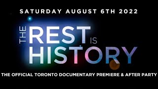 THE REST IS HISTORY: PREMIERE NIGHT