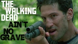 THE WALKING DEAD || AIN'T NO GRAVE