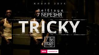 Tricky у Києві / BelEtage / 7.03