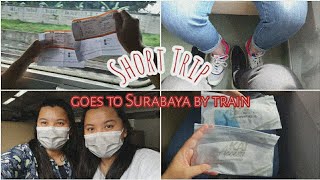 Vlog eps.16 | SHORT TRIP TO SURABAYA |Naik Kereta Api 2022