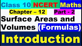 Class 10 Maths Ch 12 Introduction|Surface Areas and Volumes Formulas|Class 10 Math 3D formula|Part 2