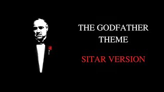 The Godfather Theme - Sitar Cover  | Speak Softly, Love - Nino Rota | The Godfather Theme on Sitar