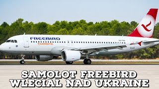 SAMOLOT FREEBIRD WLECIAŁ W UKRAIŃSKĄ PRZESTRZEŃ POWIETRZNĄ