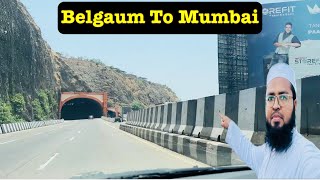 Belgaum To Mumbai Highway Full Tour🔥 || Nawaz Rashadi Vlogs