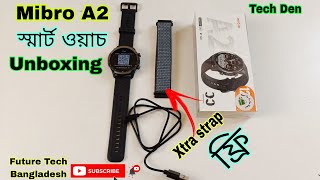 Mibro A2 Calling Smart Watch Unboxing & First Look  Video 2023 || Future Tech Bangladesh || Tech Den