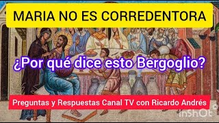 MARIA NO ES CORREDENTORA: ¿Por qué dice esto Bergoglio? #virgenmaria