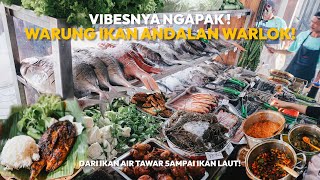 WARUNG IKAN ASLI NGAPAK ! IKANNYA LENGKAP PANTES AJA RAMAI !