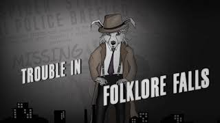 Trouble in Folklore Falls - Launch Trailer