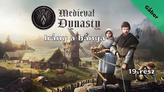 Medieval Dynasty /Irány a bánya/ 19.rész (élő)