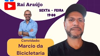 PodCast do Raí 6ª Edição com Márcio bicicletaria