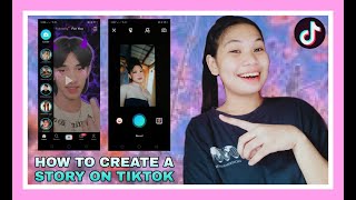 HOW TO CREATE A STORY ON TIKTOK? | PAANO MAGKA ROON NG STORY SA TIKTOK | TUTORIAL (MARY DIOS VIDAL)