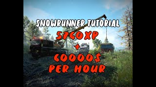 Easy and quick experience and money trick - Snowrunner