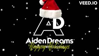 Aiden Dreams Intro - Christmas 2023