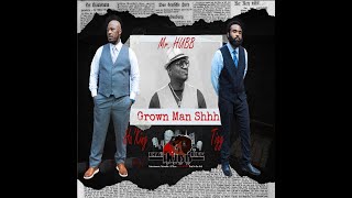 Grown Man Shhh feat. Tigg & Ha'King (Official Music Video)