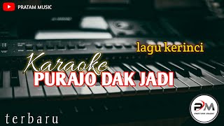 Karaoke lagu kerinci Purajo dak jadi terbaru