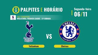 Palpites Tottenham x Chelsea: 11ª rodada da Premier League - 06/11/2023