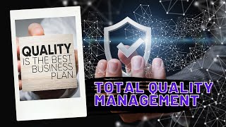 Total Quality Management