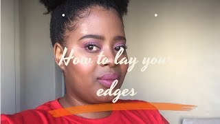 How to lay your Edges| Chit Chat GRWM | South African YouTuber