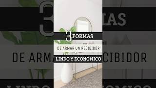 3 formas de armar un recibidor lindo y económico ✨..#recibidor #decoracion #interiordesign #diseño