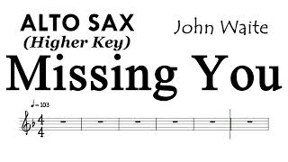 MISSING YOU Alto Sax Higher Key Sheet Music Backing Track Partitura John Waite