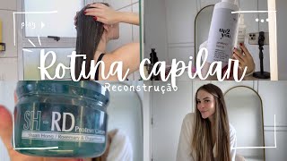 ROTINA CAPILAR COMPLETA | Reconstrução