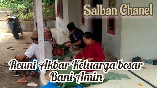 Reunian keluarga besar Bani Amin/beber dukuh kaler