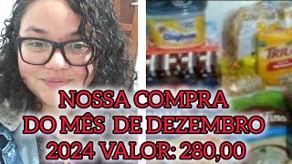 ÚLTIMA COMPRA DO ANO DE 2024/DEZEMBRO VALOR: 280,00