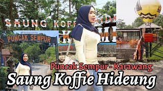 Panass!? Ke Saung Koffie Hideung siang hari | Puncak sempur Karawang