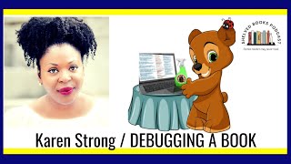 MG Author/ Editor Karen Strong | Self-Taught Writer, Decoding Stories, & Find a Mentor