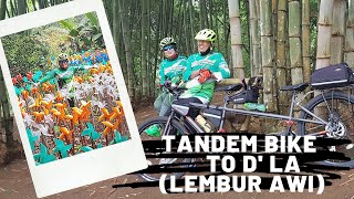 TANDEM BIKE TO D'LA (LEMBUR AWI) -Jalur Gowes Asyik yang belum ada di google map 😅😅