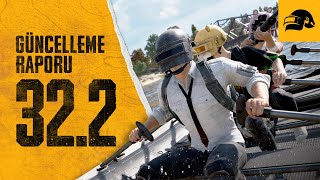 32.2 Güncelleme Raporu | PUBG TR