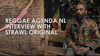 REGGAE AGENDA.NL INTERVIEWS STRAWL ORIGINAL