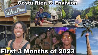 This is how my 2023 started out - Costa Rica & Envision Music Festival